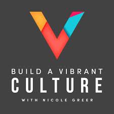 Build a Vibrant Culture Podcast Build a Vibrant Culture Podcast